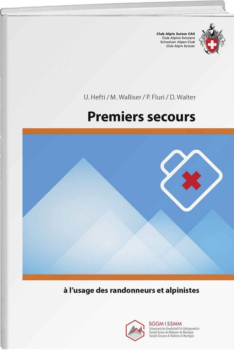 Premiers secours à l'usage des randonneurs et alpinistes (édition 2017)
