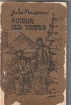 AUTOUR DES TERRIS Moeurs et coutumes du pays minier poésies patoises