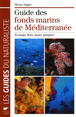 Guide des fonds marins de Méditerranée - (ed 2010)