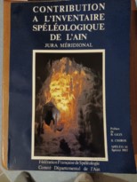 Contribution à l'Inventaire spéléologique de l'Ain