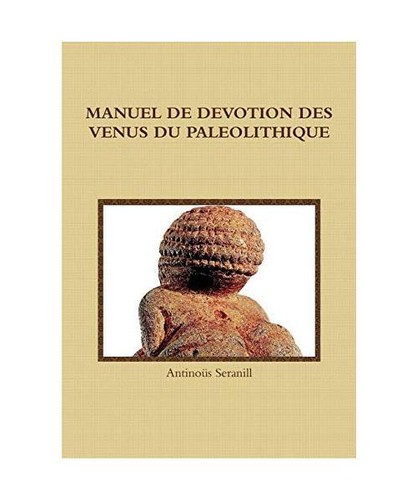 Manuel de devotion des venus du paleolithique