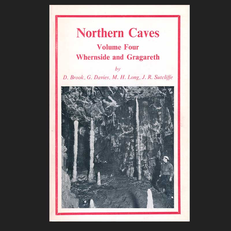 Northern Caves - Volume Four: Whernside and Gragareth