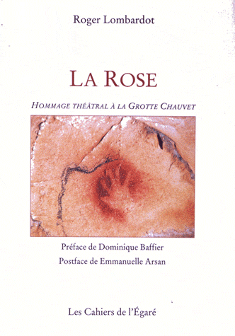 La Rose - Hommage théâtral à la grotte Chauvet