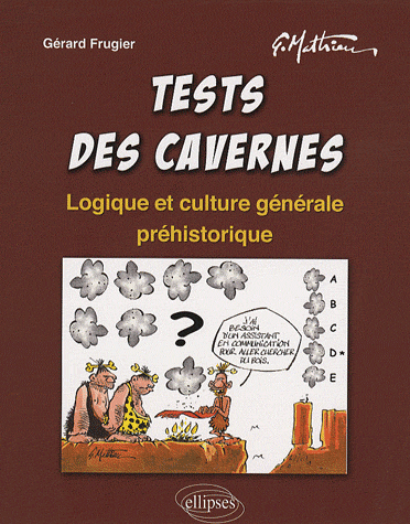 Tests des cavernes - Logique et culture générale préhistorique