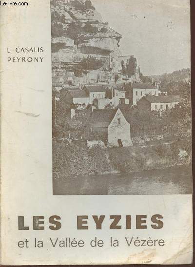Les Eyzies et la vallée de la Vézère