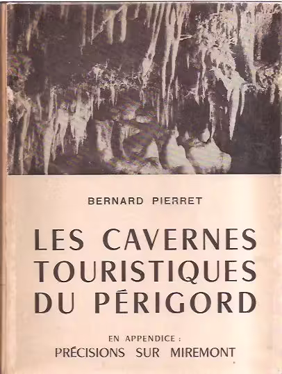  Les Cavernes Touristiques du Perigord 