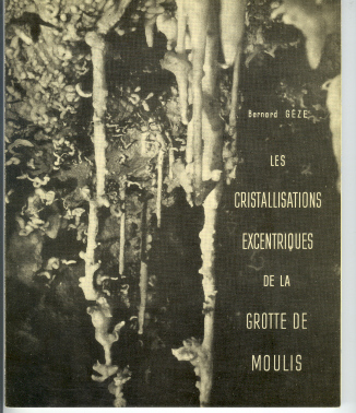Les cristallisations exentriques de la grotte de Moulis