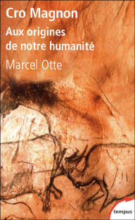 Cro Magnon : aux origines de notre humanité