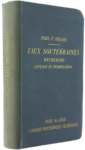 Eaux souterraines - recherche, captage et purification