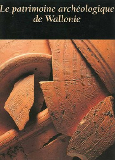 Le patrimoine archéologique de Wallonie