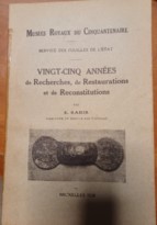 Vingt-cinq années de Recherches, de Restaurations et de Reconstitutions
