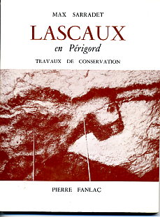 Lascaux en Perigord - travaux de conservation
