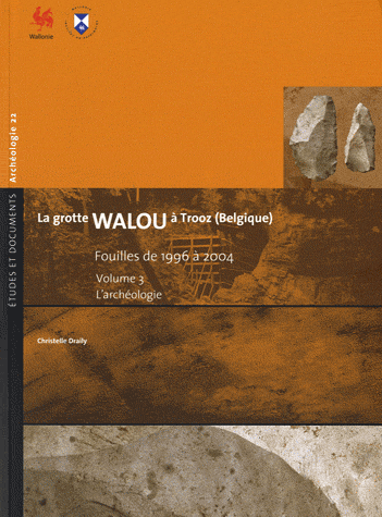 La grotte Walou à Trooz (Belgique): Fouilles de 1996 à 2004, Volume 2, Les sciences de la vie et les datations
