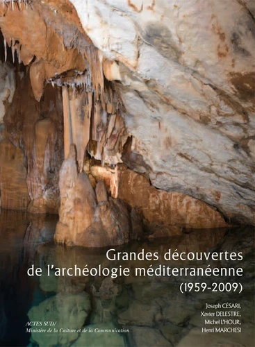 Grandes découvertes de l'archéologie méditerranéenne (1959-2009)