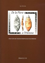 de la pierre à l'homme - Essai sur une paléoanthropologie solutréenne - ERAUL n° 113
