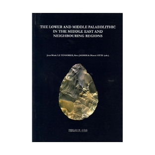 The lower and middle palaeolithic in the middle east and neighbouring regions - Eraul n° 126