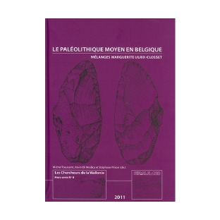 Le Paléolithique moyen en Belgique. Mélanges Marguerite Ulrix-Closset - Eraul n° 128