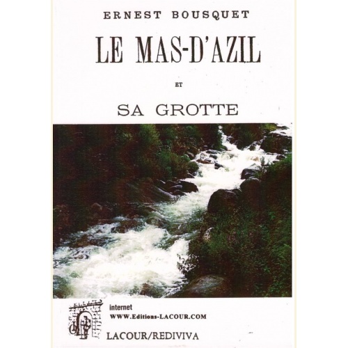 Le Mas d'Azil et sa grotte  (fac simile)