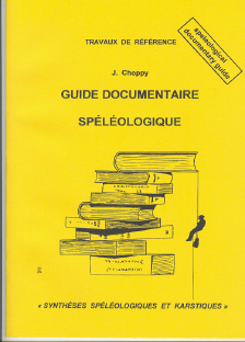 Guide documentaire spéléologique  (Travaux de référence )