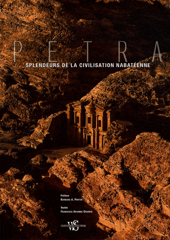 Pétra - Splendeurs de la civilisation nabatéenne