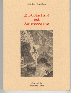 L'aventure est souterraine