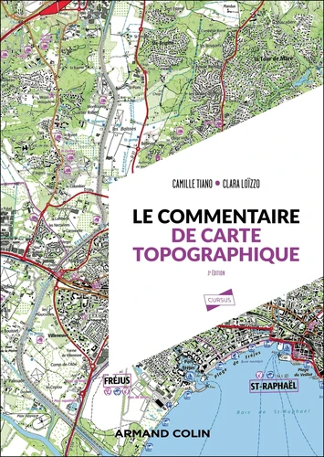 Le commentaire de carte topographique - Méthodes et applications - 3è édition