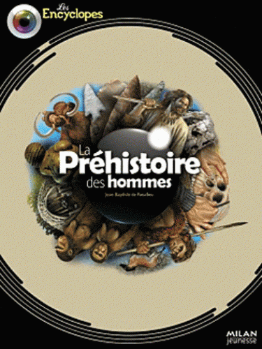 La préhistoire des hommes